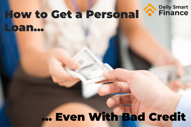 How To Get A Personal Loan Even With Bad Credit